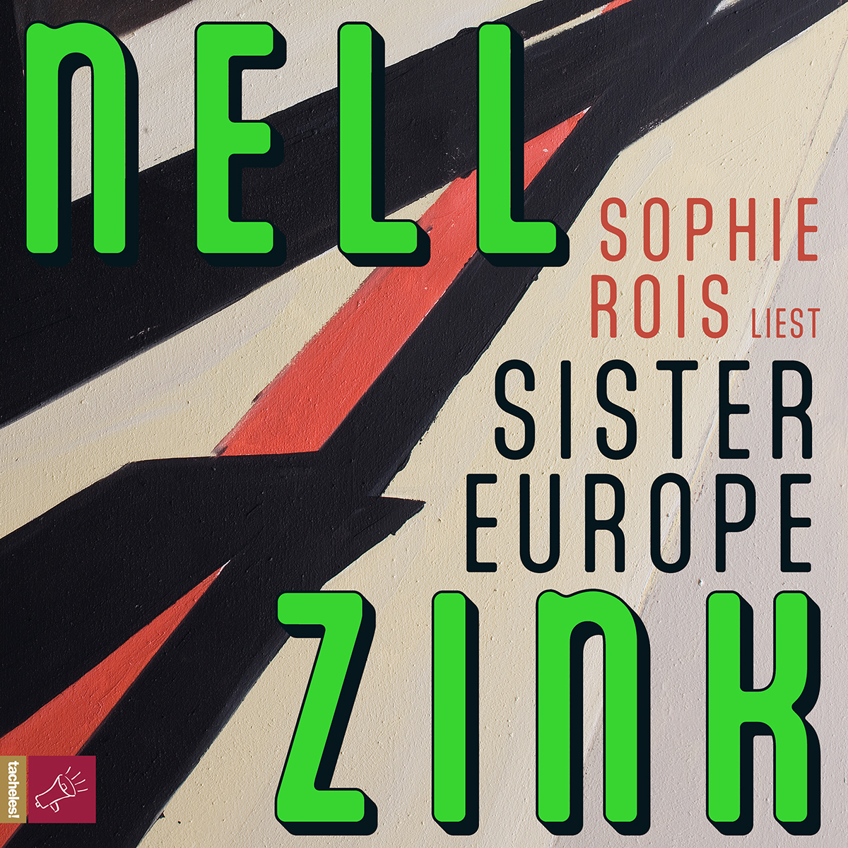 Geschützt: Sophie Rois liest „Sister Europe“ von Nell Zink