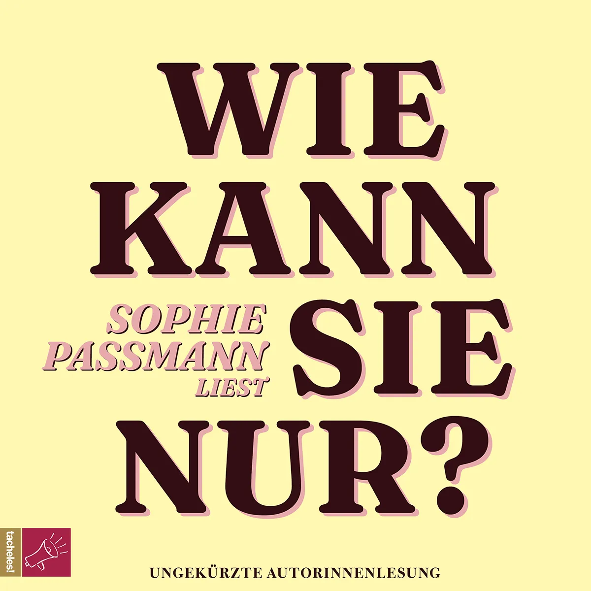 Geschützt: Sophie Passmann liest „Wie kann sie nur?“